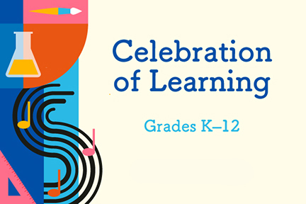 Celebration of Learning (grades K–12)